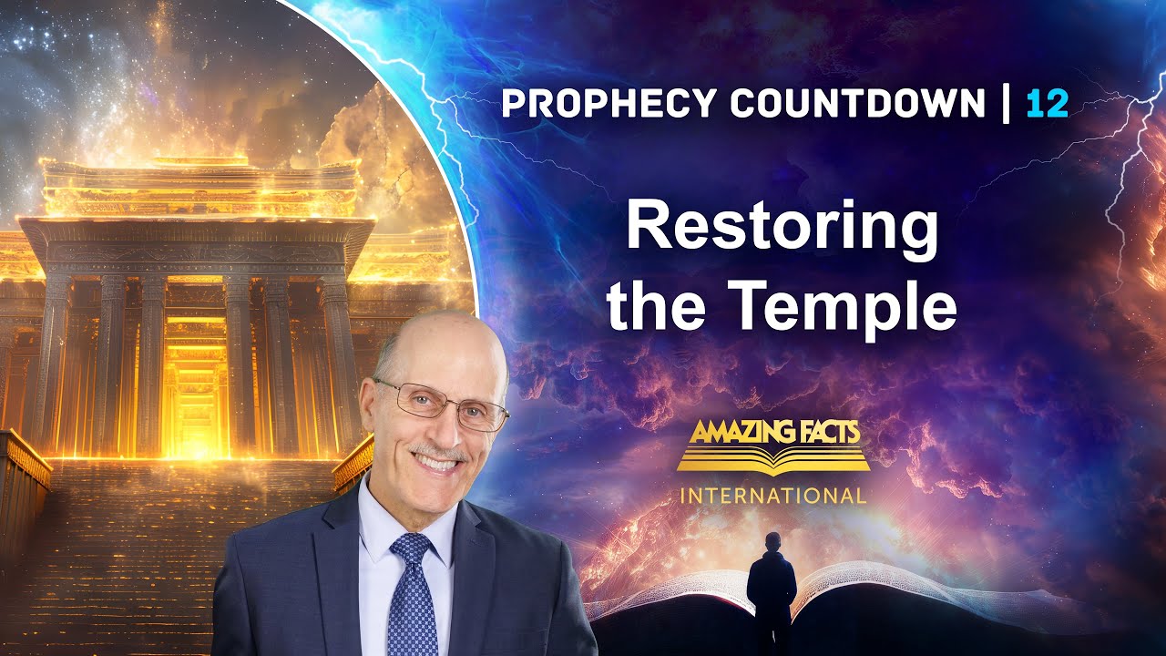 Restoring the Temple | Doug Batchelor